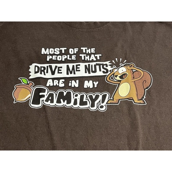 Y2K Funny "Most Of The People Who Drive Me Nuts Are My Family" T Shirt Size XL - Picture 2 of 4